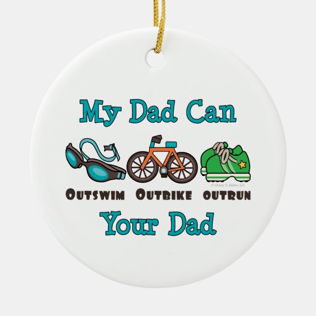 Mein Vater kann Outswim Outbike überholten Keramik Ornament (Vorne)