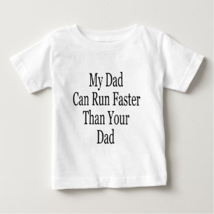 Mein Vater kann schneller laufen als Ihr Vater Baby T-shirt