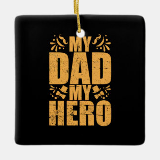 Mein Vater mein Held zum Vater Keramikornament