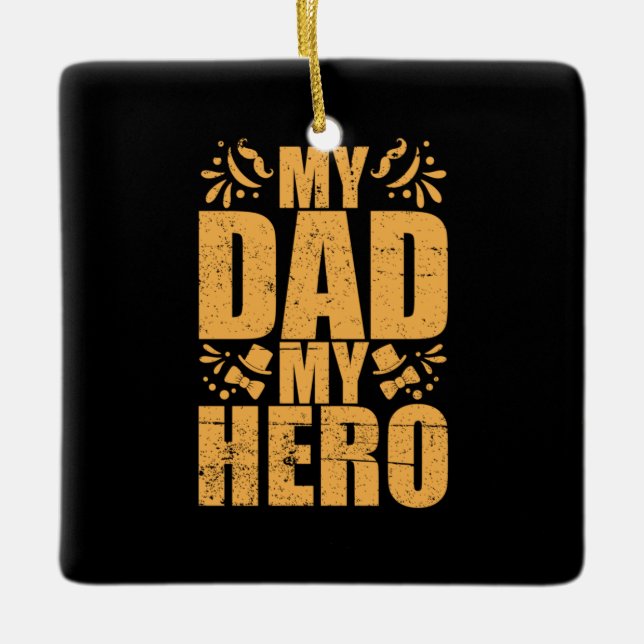 Mein Vater mein Held zum Vater Keramikornament (Vorderseite)