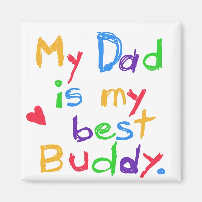 Mein Vater Meine besten Buddy-T - Shirt und Gesche Magnet (Vorne)