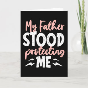 Mein Vater stand davor, mich zu schützen Karte