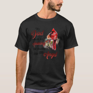 Mein Vater war so Phantastisch, dass Gott ihn zu e T-Shirt
