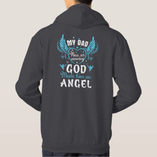Mein VATER war so unglaublich, Gott machte ihn zu Hoodie