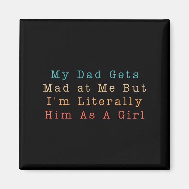 Mein Vater wird mir schlecht, aber ich bin ihm buc Magnet (Vorne)