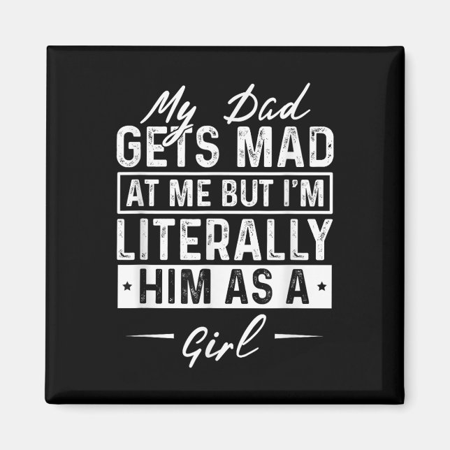 Mein Vater wird mir schlecht, aber ich bin ihm buc Magnet (Vorne)