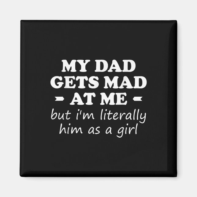 Mein Vater wird mir schlecht, aber ich bin ihm buc Magnet (Vorne)