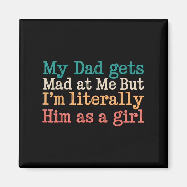 Mein Vater wird mir schlecht, aber ich bin ihm buc Magnet (Vorne)