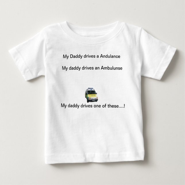 Mein Vati fährt einen Krankenwagen… Baby T-shirt (Vorderseite)