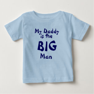 Mein Vati, ist der GROSSE Mann Baby T-shirt