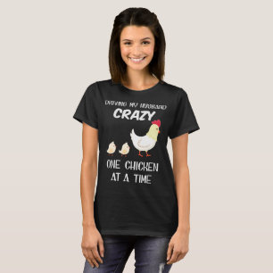 mein verrücktes Huhn des Ehemanns auf einmal T-Shirt
