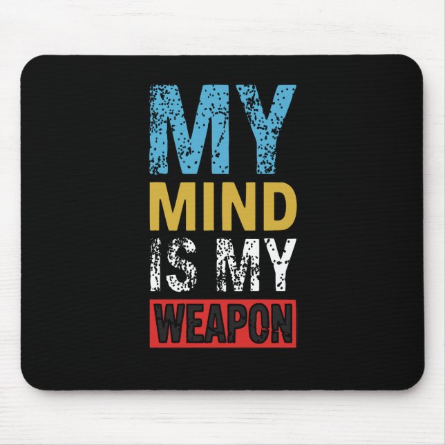 Mein Verstand ist meine Waffe Motivationszitat Mousepad (Vorne)