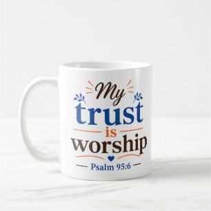 Mein Vertrauen ist Anbetung Christlicher Bibelvers Kaffeetasse