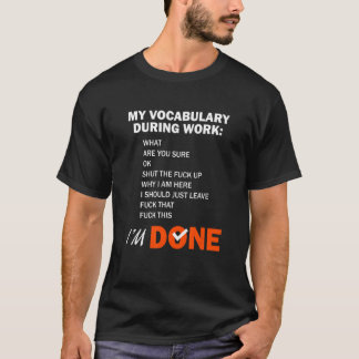Mein Vokabular während der Arbeit T-Shirt