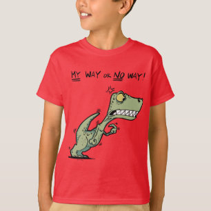 Mein Weg oder nein! Angry Dinosaur Fun Kids T-Shirt