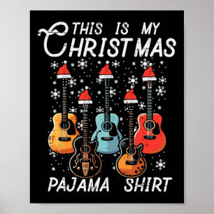Mein Weihnachts Pajama Shirt Gitarren Xmas Rock Me Poster