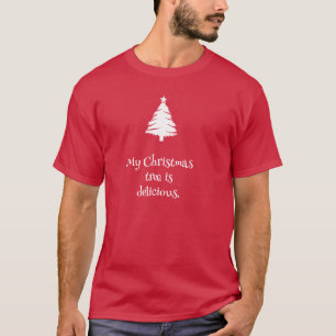 Mein Weihnachtsbaum ist köstlicher T - Shirt