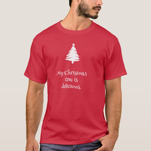 Mein Weihnachtsbaum ist köstlicher T - Shirt (Vorderseite)