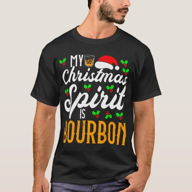 Mein Weihnachtsgeist ist Bourbon. Weihnachten T-Shirt (Vorderseite)