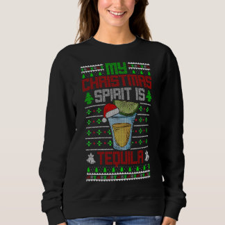 Mein Weihnachtsgeist ist Tequila - Funny Drink Ug Sweatshirt