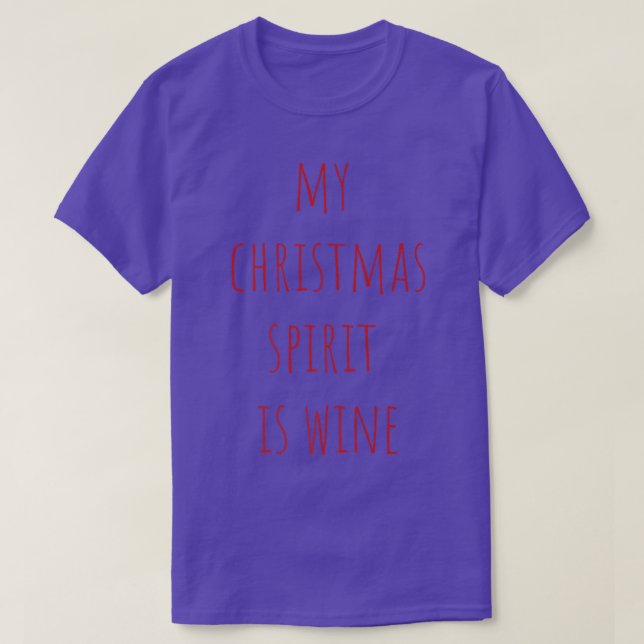 Mein Weihnachtsgeist ist Wein Funny Holiday Drink T-Shirt (Design vorne)
