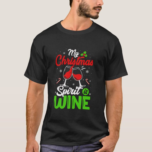 Mein Weihnachtsgeist ist Wein Funny Holiday Drink T-Shirt (Vorderseite)