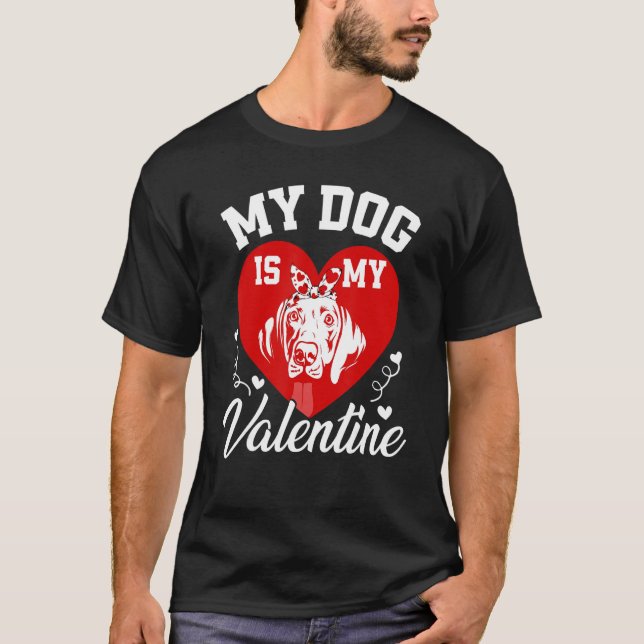 Mein Weimaraner ist mein Valentinhund Lover Valent T-Shirt (Vorderseite)