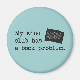 Mein Weinclub hat ein Buchproblem Magnet