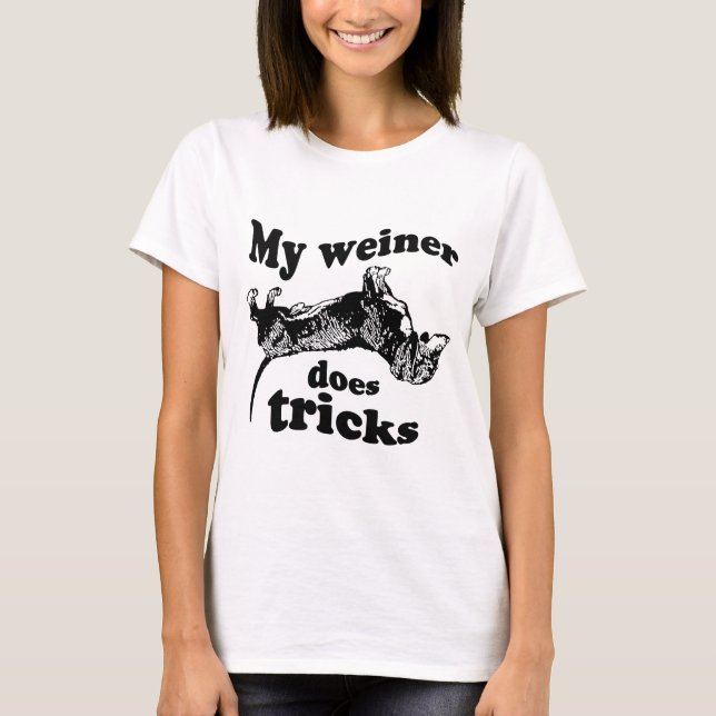 MEIN WEINER TUT TRICKS T - Shirt (Vorderseite)