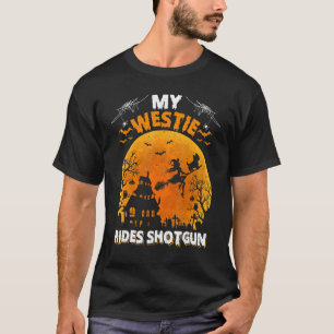 Mein Westie Ride Shotgun Westie Hund Halloween T-Shirt