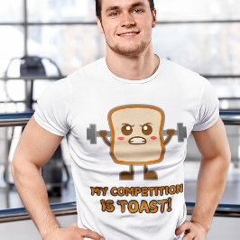 "Mein Wettbewerb ist Toast!" Funny Toast Spaß Herr T-Shirt