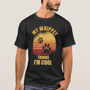 Mein Whippet denkt, ich bin cooler Hundebesitzer T-Shirt