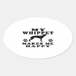 Mein Whippet macht mich glücklich Ovaler Aufkleber