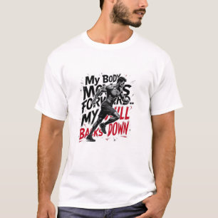 Mein Wille geht nie zurück - sportliches Design T-Shirt