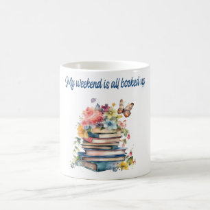 Mein Wochenende ist komplett ausgebucht Kaffeetasse