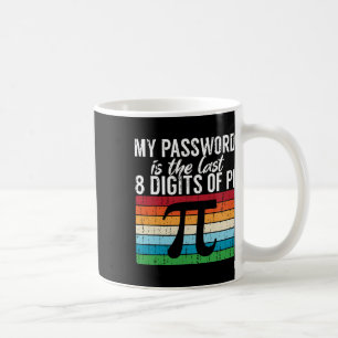 Mein Wort ist die letzten 8 Ziffern des Pi-Mathema Kaffeetasse