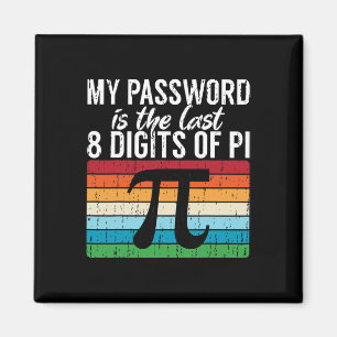 Mein Wort ist die letzten 8 Ziffern des Pi-Mathema Magnet