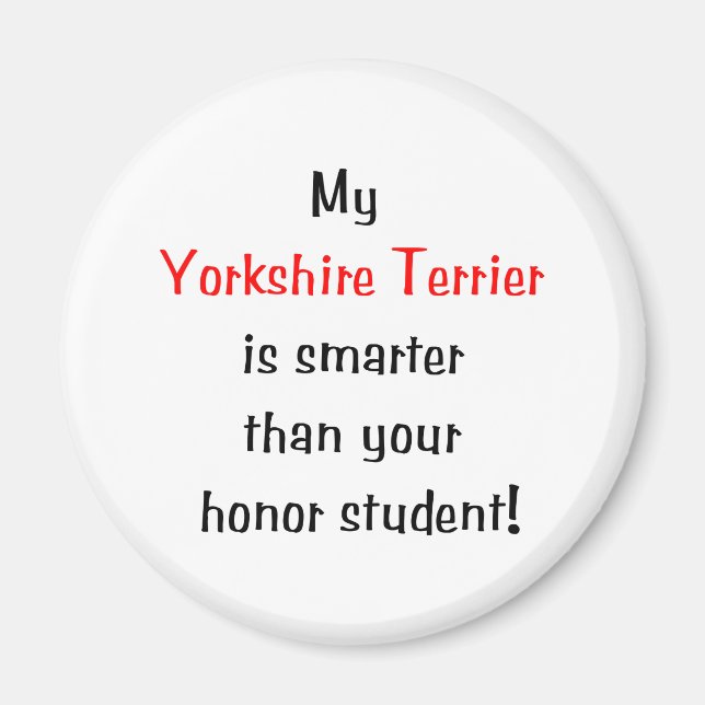 Mein Yorkshire Terrier ist klüger... Magnet (Vorne)