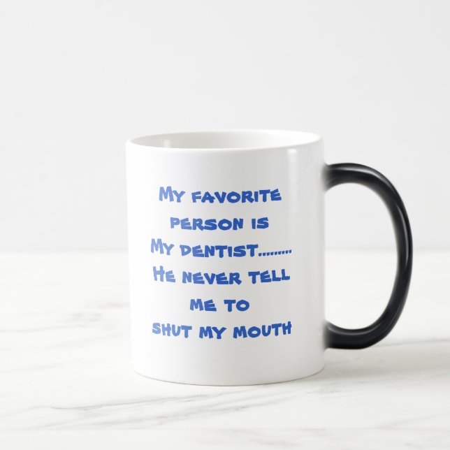 Mein Zahnarzt Verwandlungstasse (Rechts)