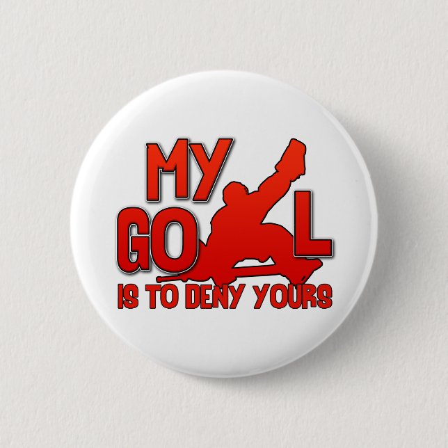 Mein Ziel, Hockey Goalie Button (Vorderseite)