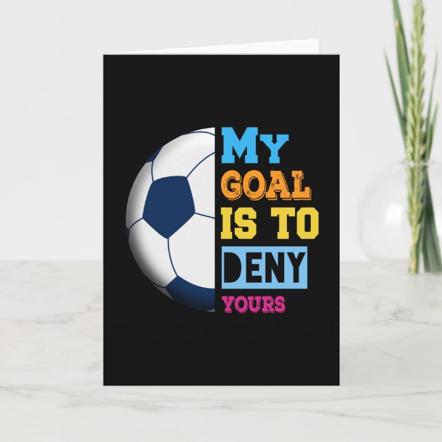 Mein Ziel ist es, dein Fußball-Geschenk zu verweig Karte (Vorderseite)