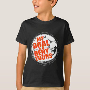 Mein Ziel ist es, dein Ziel zu verneinen Shirt Fuß