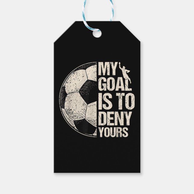Mein Ziel ist es, deine Fußball Goalie zu leugnen, Geschenkanhänger (Vorderseite)