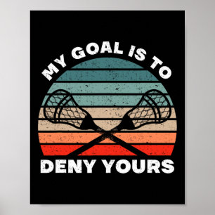 Mein Ziel ist es, deine Retro-Vintage-Lacrosse-Pl Poster
