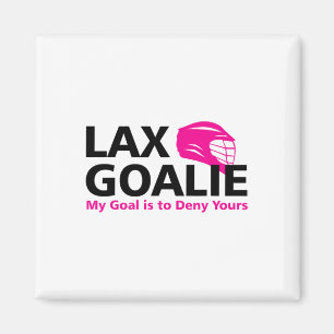 Mein Ziel ist es, deinen Lacrosse Goalie Lax Funny Magnet