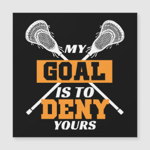 Mein Ziel ist es, deinen Lacrosse zu leugnen Magnetkarte