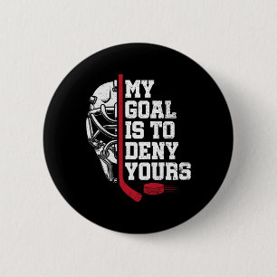 Mein Ziel ist es, deins zu vereiteln Lustiger Torw Button
