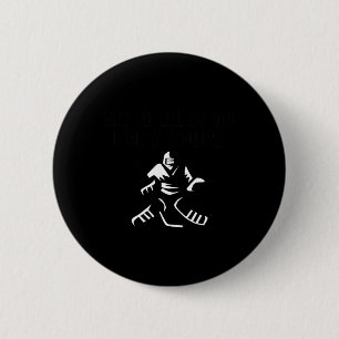 Mein Ziel ist es, dir die lustige Eishockey Goalie Button