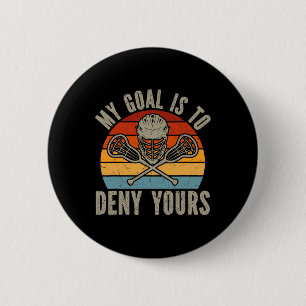 Mein Ziel ist es, dir Lacrosse Goalie Lacrosse zu  Button