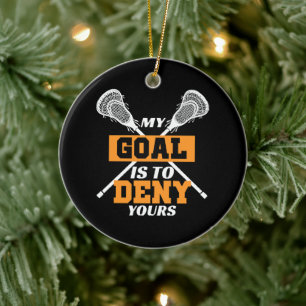 Mein Ziel ist es, Ihrem Lacrosse zu widersprechen Keramik Ornament